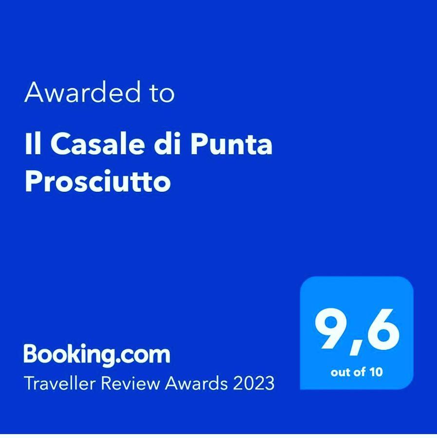 Bed and breakfast Il Casale Di Punta Prosciutto Extérieur photo